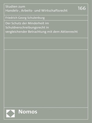 cover image of Der Schutz der Minderheit im Schuldverschreibungsrecht in vergleichender Betrachtung mit dem Aktienrecht
